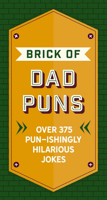Brick Of Dad Puns